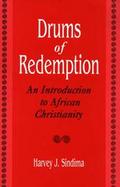 Drums of Redemption An Introduction to African Christianity cover