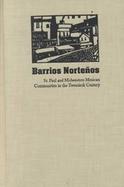 Barrios Nortenos St. Paul and Midwestern Mexican Communities in the Twentieth Century cover