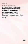 Labour Market and Economic Performance: Europe, Japan, and the USA cover