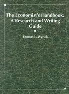 The Economists Handbook: A Research and Writing Guide cover