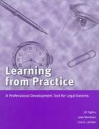 Learning from Practice A Professional Development Text for Legal Externs cover