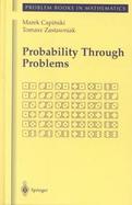 Probability Through Problems cover