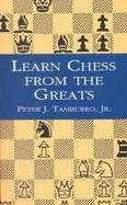 Learn Chess from the Greats cover