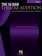 The 16-Bar Theatre Auditon Soprano Edition cover