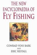 The New Encyclopedia of Fly Fishing cover