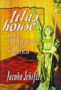 Lila's House Male Prostitution in Latin America cover