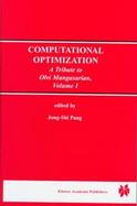 Computational Optimization A Tribute to Olvi Mangasarian cover
