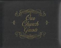 Our Church Guests Black Bonded Leather, Gilded Page-Edges cover