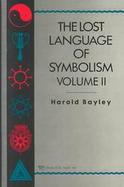 Lost Language of Symbolism cover