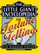 Little Giant Encyclopedia of Fortune Telling cover