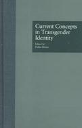 Current Concepts in Transgender Identity cover
