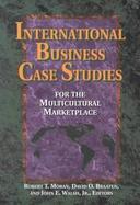 International Business Case Studies for the Multicultural Marketplace cover