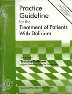 Practice Guideline for the Treatment of Patients With Delirium cover