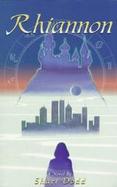 Rhiannon A Novel of Mythical Fantasy cover