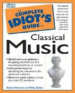 The Complete Idiot's Guide to Classical Music cover