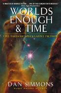 Worlds Enough & Time Five Tales of Speculative Fiction cover