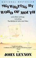 Skywriting by Word of Mouth And Other Writings, Including the Ballad of John and Yoko cover