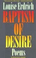 Baptism of Desire Poems cover