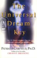 The Universal Dream Key The 12 Most Common Dream Themes Around the World cover