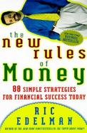 The New Rules of Money 88 Strategies for Financial Success Today cover