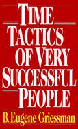 Time Tactics of Very Successful People cover