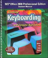 Glencoe Keyboarding with Computer Applications, Office 2000 Student Manual cover
