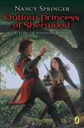 Outlaw Princess of Sherwood A Tale of Rowan Hood cover