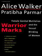 Warrior Marks Female Genital Mutilation and the Sexual Blinding of Women cover