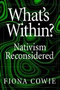 What's Within? Nativism Reconsidered cover