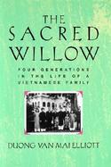 The Sacred Willow Four Generations in the Life of a Vietnamese Family cover