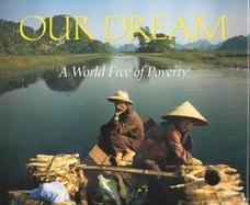 Our Dream A World Free of Poverty cover