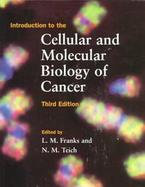 Introduction to the Cellular and Molecular Biology of Cancer cover