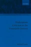 Shakespeare Criticism in the Twentieth Century cover