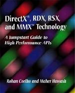 Directx, Rdx, Rsx, and Mmx Technology A Jumpstart Guide to High Performance Apis cover