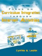 Focus on Curriculum Integrated Through Internet Adventures cover