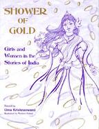 Shower of Gold: Girls and Women in the Stories of India cover