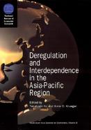 Deregulation and Interdependence in the Asia-Pacific Region cover