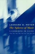 The Spheres of Music A Gathering of Essays cover