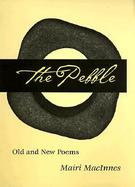 The Pebble Old and New Poems cover