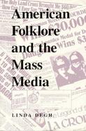 American Folklore and the Mass Media cover