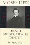 Moses Hess and Modern Jewish Identity cover
