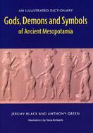 Gods, Demons and Symbols of Ancient Mesopotamia An Illustrated Dictionary cover