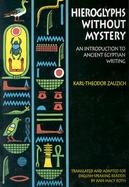 Hieroglyphs Without Mystery An Introduction to Ancient Egyptian Writing cover
