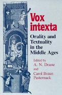 Vox Intexta Orality and Textuality in the Middle Ages cover
