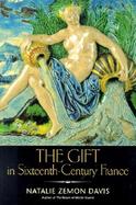 The Gift in Sixteenth-Century France cover