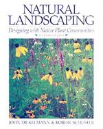 Natural Landscaping Designing With Native Plant Communities cover