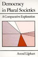 Democracy in Plural Societies A Comparative Exploration cover