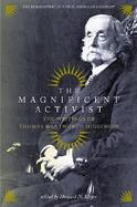 The Magnificent Activist The Writings of Thomas Wentworth Higginson (1823-1911) cover