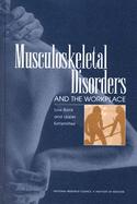 Musculoskeletal Disorders and the Workplace Low Back and Upper Extremities cover