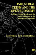 Industrial Crisis and the Open Economy: Politics, Global Trade and the Textile Industry in the Advanced Economies cover